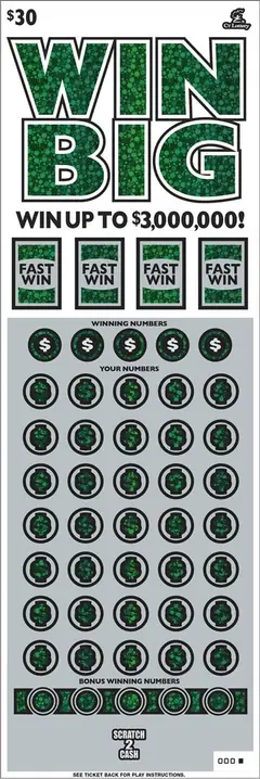 Win Big $30 scratch-off ticket