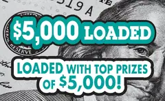 $5,000 Loaded $5 scratch-off ticket