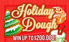 Holiday Dough $5 scratch-off ticket