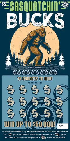 Sasquatchin Bucks $5 scratch-off ticket